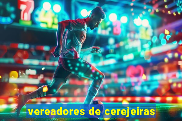 vereadores de cerejeiras